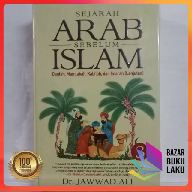 Jual Sejarah Arab Sebelum Islam Buku 4 Kondisi Sosial Budaya | Shopee ...