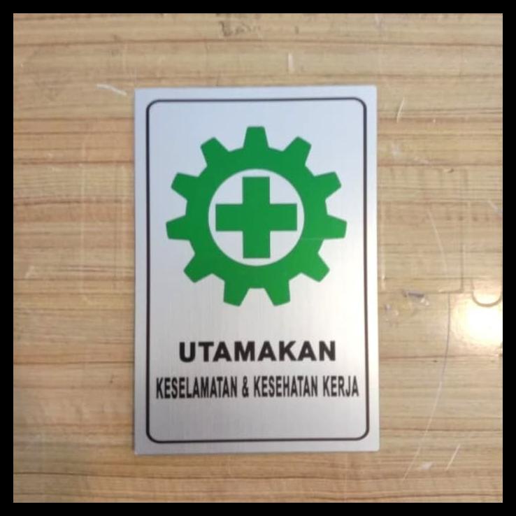 Jual Sign Label Utamakan Keselamatan.Kesehatan Kerja 30X20 K3 Rambu ...