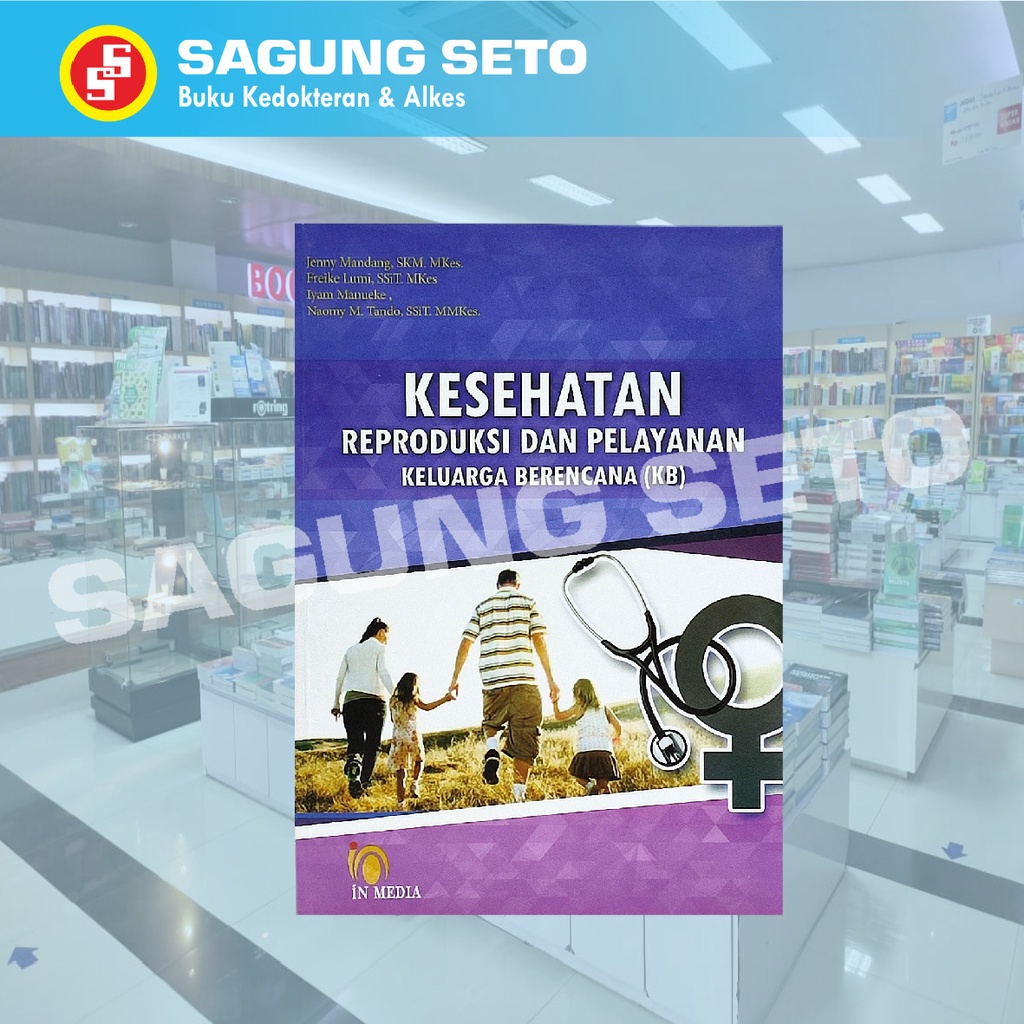 Jual Buku Kesehatan Reproduksi Dan Pelayanan Keluarga Berencana Kb