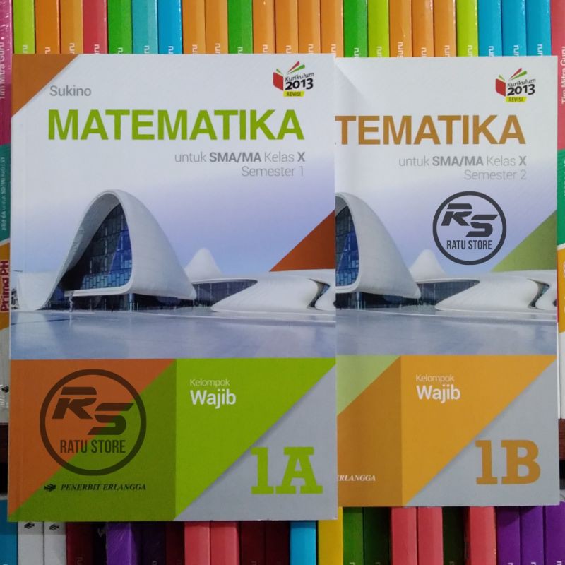 Jual Buku Matematika Wajib SMA Kelas 10 X 1 Jilid 1a 1b Kurikulum 2013 ...