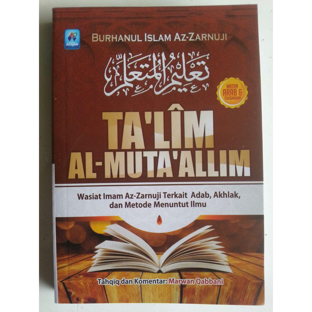 Jual Buku Ta'lim Al-Muta'allim - Adab, Akhlak, Metode Menuntut Ilmu ...