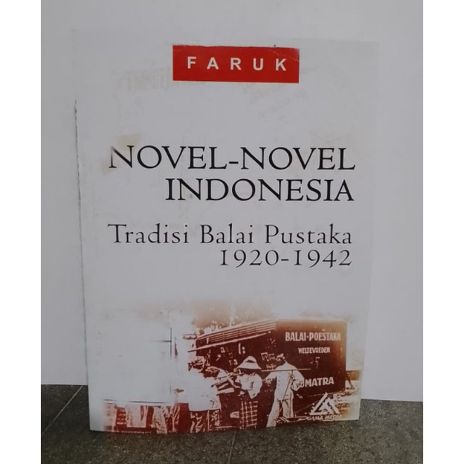 Jual Novel Novel Indonesia Tradisi Balai Pustaka 1920 - 1942 - Faruk ...