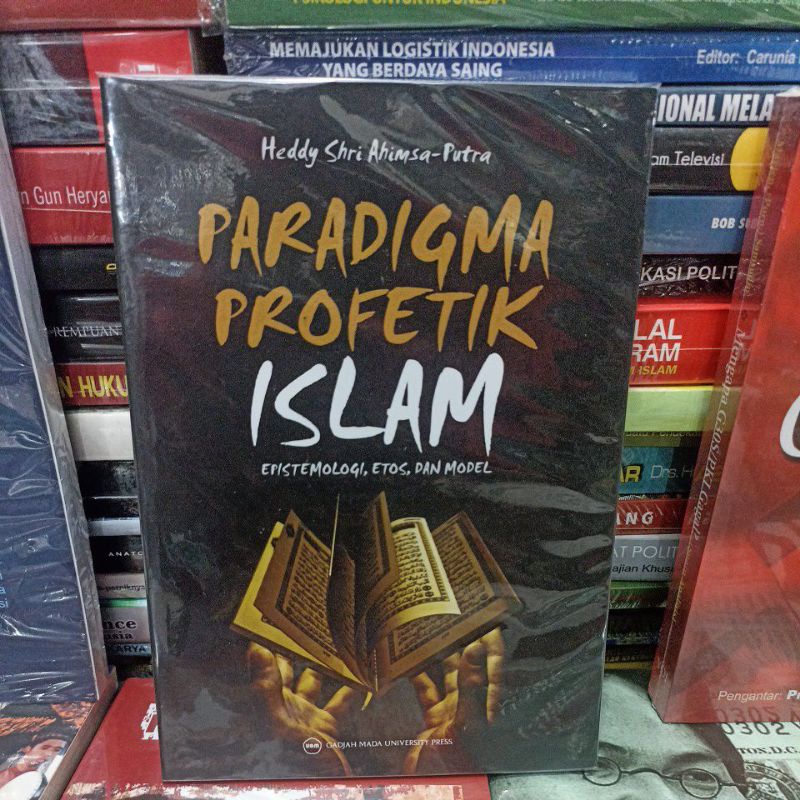 Jual Paradigma Profetik Islam Epistemologi, Etos, Dan Model | Shopee ...