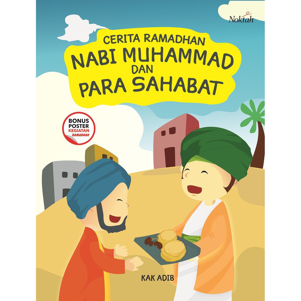 Jual Cerita Ramadhan Nabi Muhammad Dan Para Sahabat By Kak Adib
