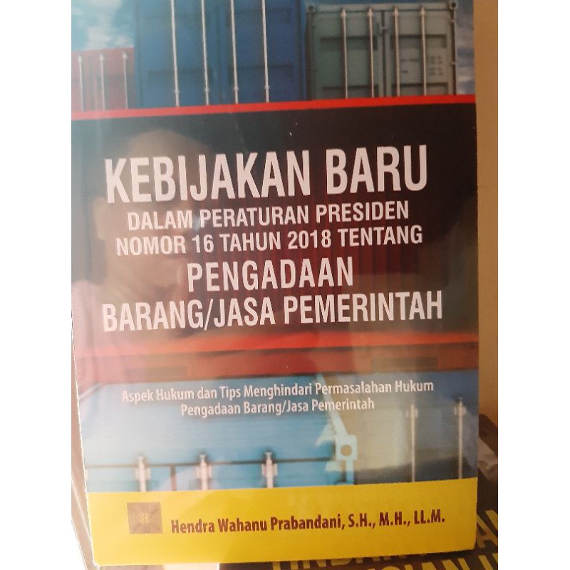 Jual KEBIJAKAN BARU DALAM PERATURAN PRESIDEN NOMOR 16 TAHUN 2018 ...