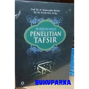 Jual Buku METODOLOGI KHUSUS PENELITIAN TAFSIR - NASHRUDDIN BAIDAN ...