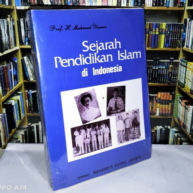 Jual Buku Sejarah Pendidikan Islam Di Indonesia Oleh Prof. DR. H ...