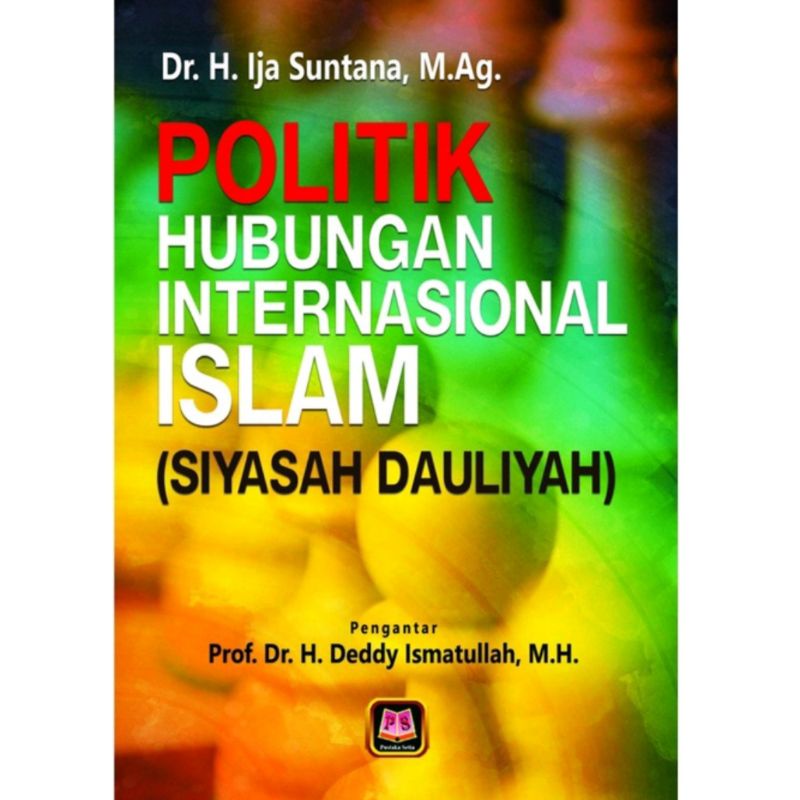 Jual Pustaka Setia Buku Politik Hubungan Internasional Islam ( Siyasah ...