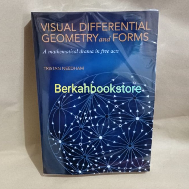 Jual Buku Visual Differential Geometry and Forms by Tristan Needham ...