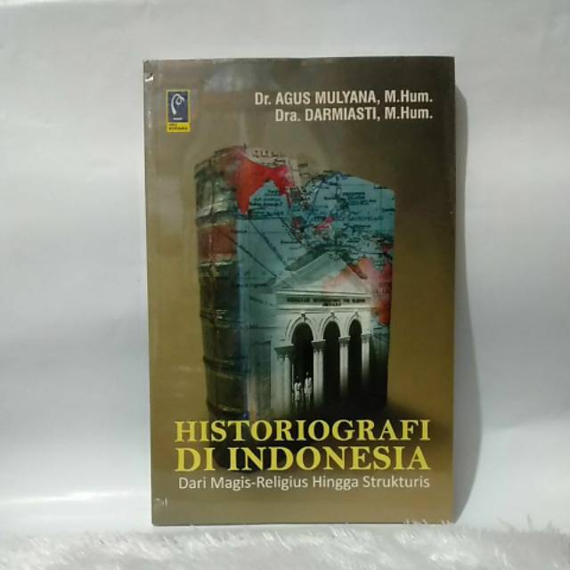 Jual BUKU HISTORIOGRAFI DI INDONESIA - AGUS MULYANA | Shopee Indonesia