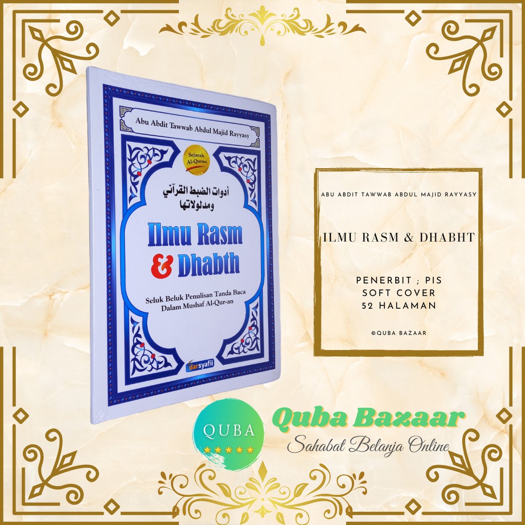 Jual Ilmu Rasm And Dhabth Seluk Beluk Penulisan Tanda Baca Dalam Al Quran Shopee Indonesia 5845