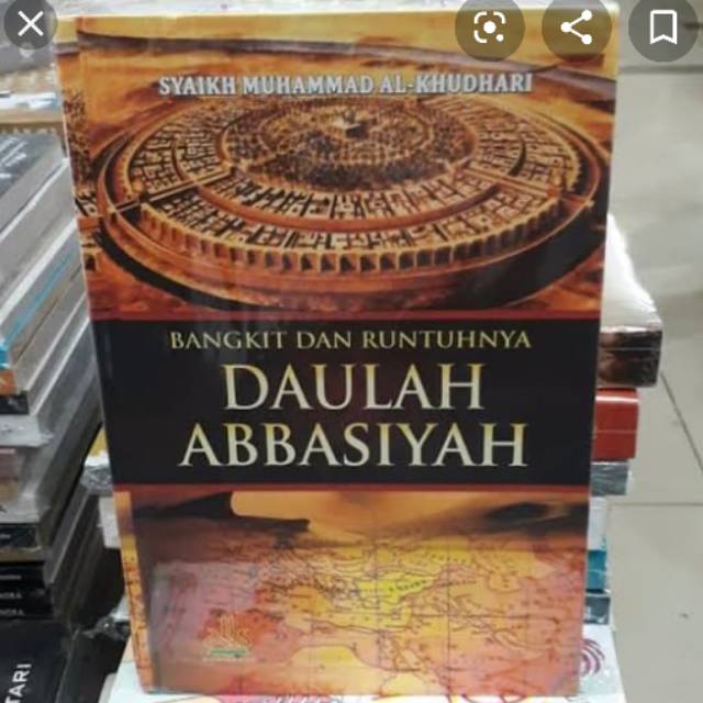 Jual JUAL BUKU BANGKIT DAN RUNTUHNYA DAULAH ABBASIYAH SYAIKH MUHAMMAD ...