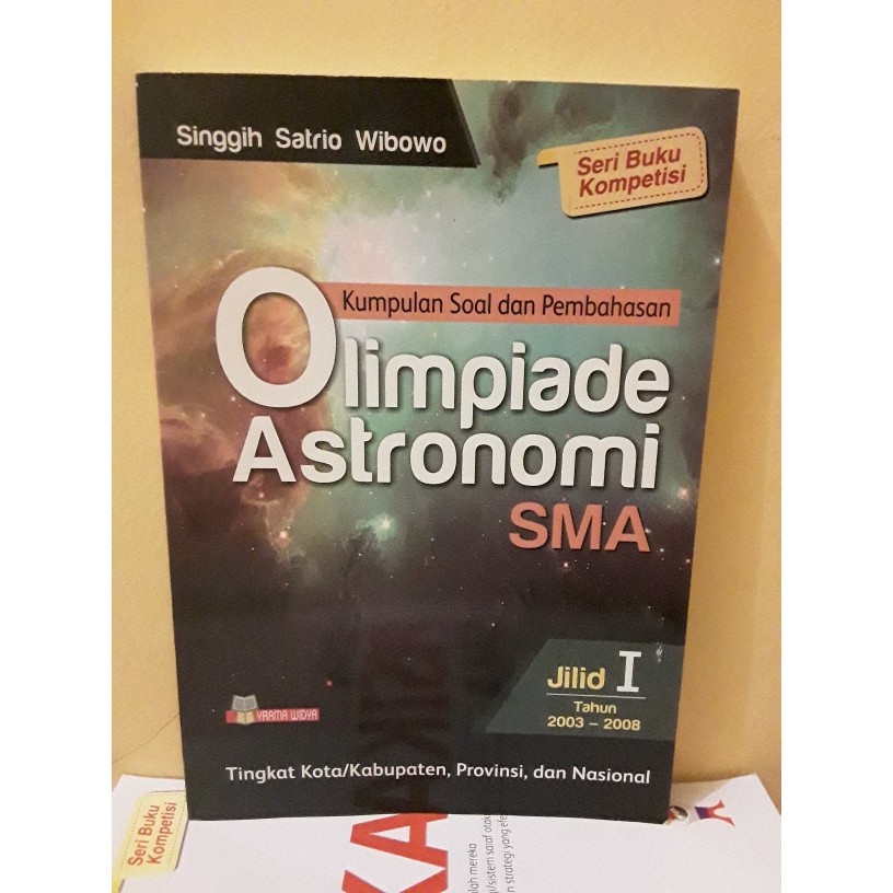 Jual Buku Latihan Soal Dan Pembahasan Olimpiade Astronomi SMA Jillid 1 ...