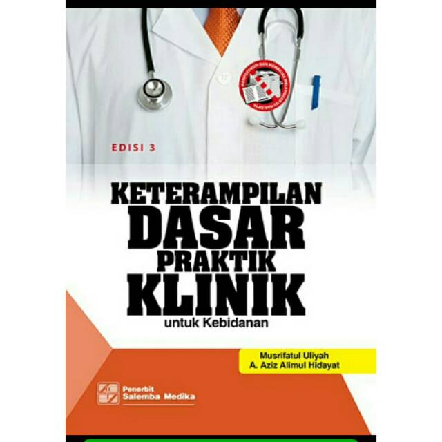 Jual Ketrampilan Dasar Praktik Klinik Untuk Kebidanan Ed 3 | Shopee ...