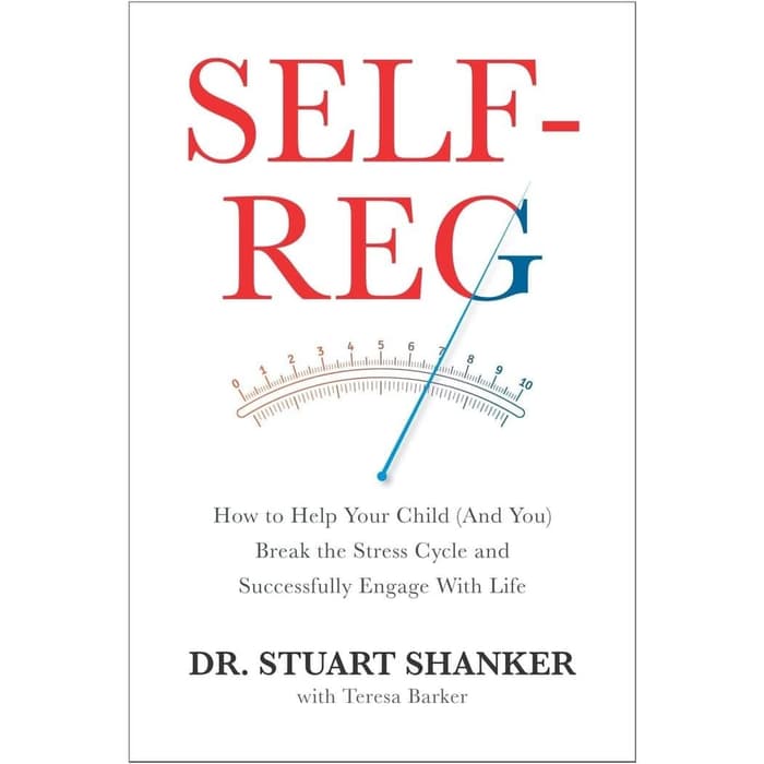 Jual Buku - Self-Reg by Dr. Stuart Shanker (Softcover) | Shopee Indonesia