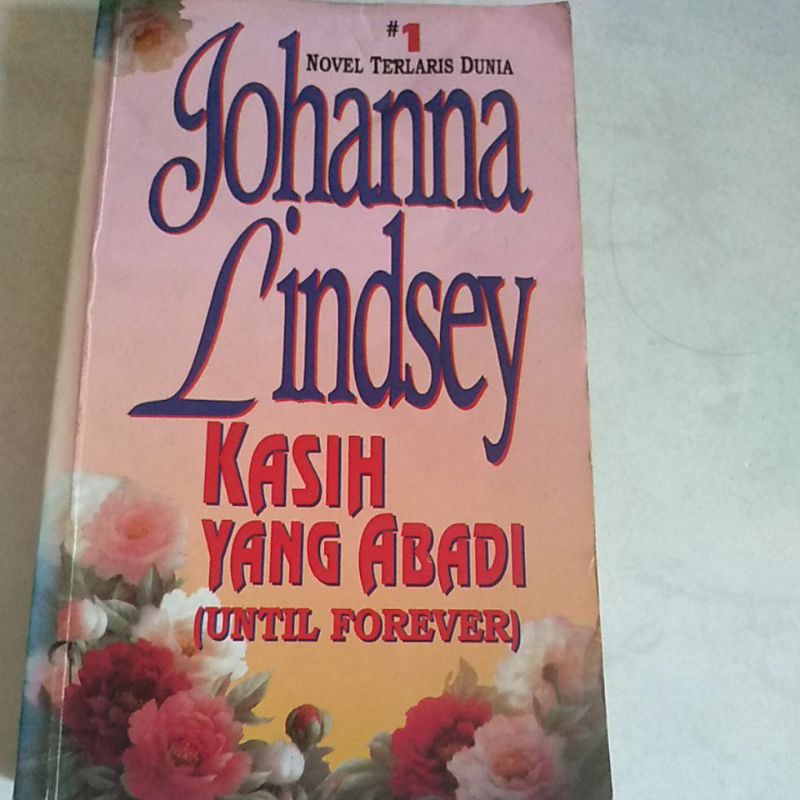 Jual Novel Bekas Kasih Abadi,Johana Lindsey | Shopee Indonesia