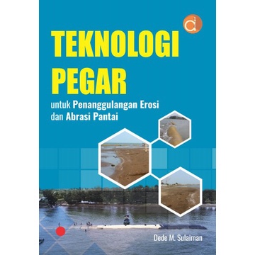 Jual Buku Teknologi Pegar Untuk Penanggulangan Erosi Dan Abrasi Pantai ...