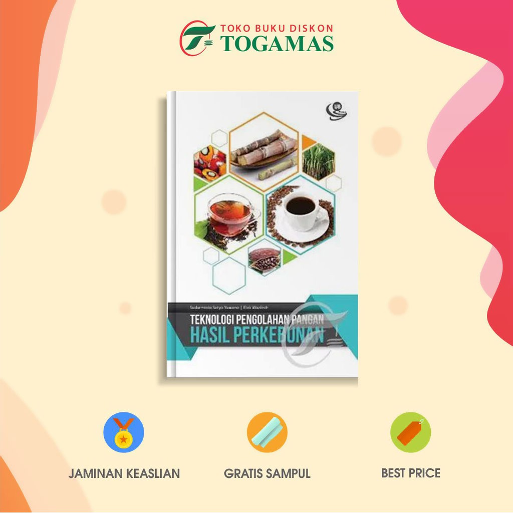 Jual Buku Teknologi Pengolahan Pangan Hasil Perkebunan - UB PRESS ...