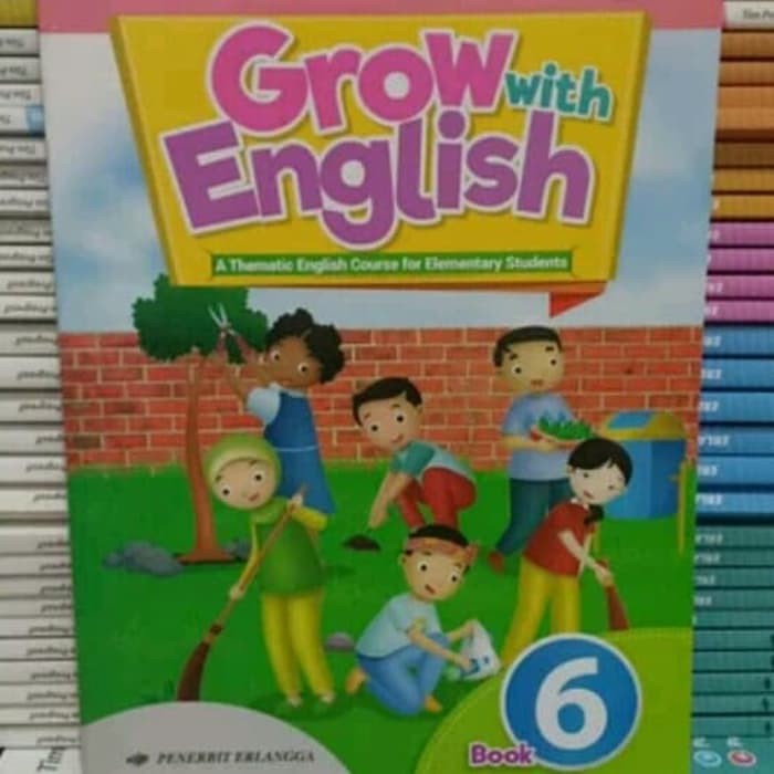 Jual Buku Bahasa Inggris K13 Grow With English Kelas 6 Penerbit ...