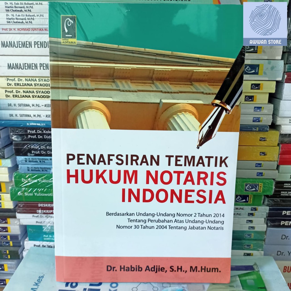 Jual Penafsiran Tematik Hukum Notaris Di Indonesia - Habib Adjie ...