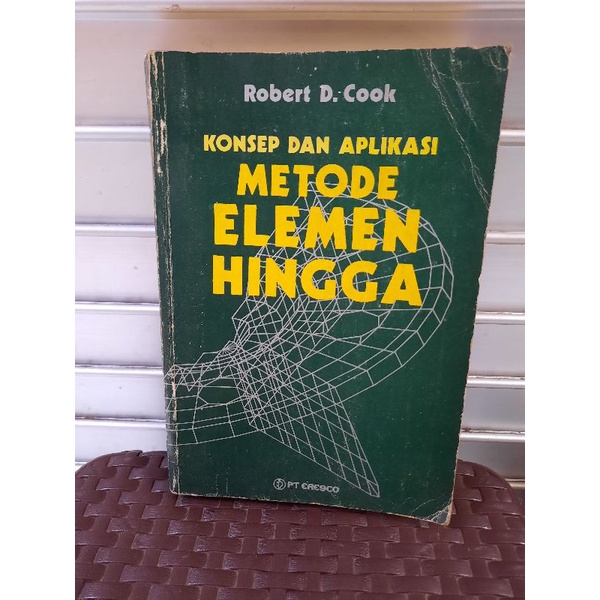 Jual KONSEP DAN APLIKASI METODE ELEMEN HINGGA OLEH ROBERT D COOK ...