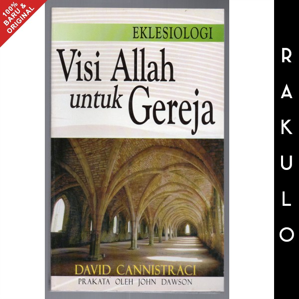 Jual Buku Ekklesiologi: Visi Allah Untuk Gereja - David Cannistraci ...