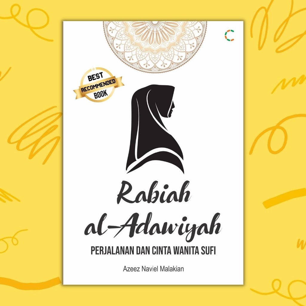 Jual Buku Biografi - Rabiah Al Adawiyah; Perjalanan & Cinta Wanita Sufi ...