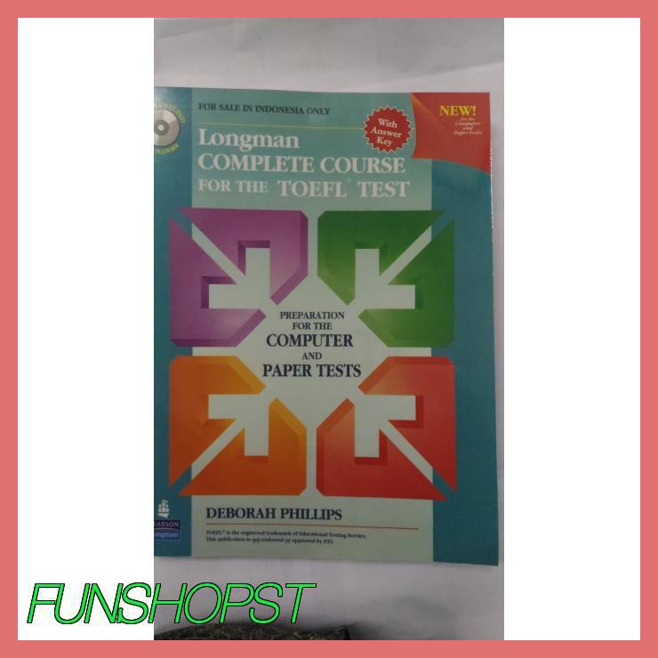 Jual LONGMAN COMPLETE COURSE FOR TOEFL TEST: COMPUTER AND PAPER TEST ...