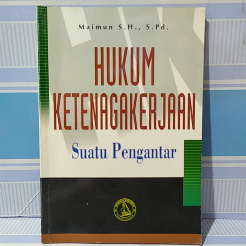 Jual BUKU HUKUM KETENAGAKERJAAN SUATU PENGANTAR | Shopee Indonesia