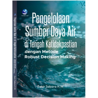 Jual Pengelolaan Sumber Daya Air di Tengah Ketidakpastian dengan Metode ...