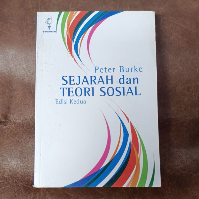 Jual SEJARAH DAN TEORI SOSIAL EDISI KEDUA ORIGINAL : Peter Burke ...