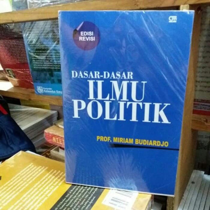 Jual Buku DASAR - DASAR ILMU POLITIK BY MIRIAM BUDIARDJO | Shopee Indonesia