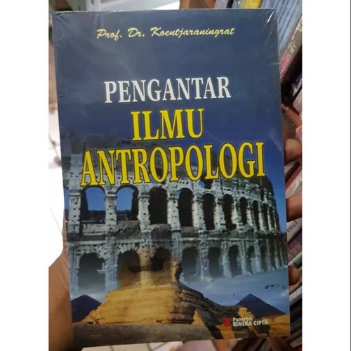 Jual BUKU PENGANTAR ILMU ANTROPOLOGI - PROF DR. KOENTJARANINGRAT ...