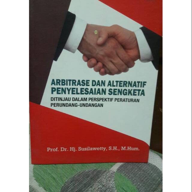 Jual Buku Arbitrase Dan Alternatif Penyelesaian Sengketa Ditinjau Dalam ...