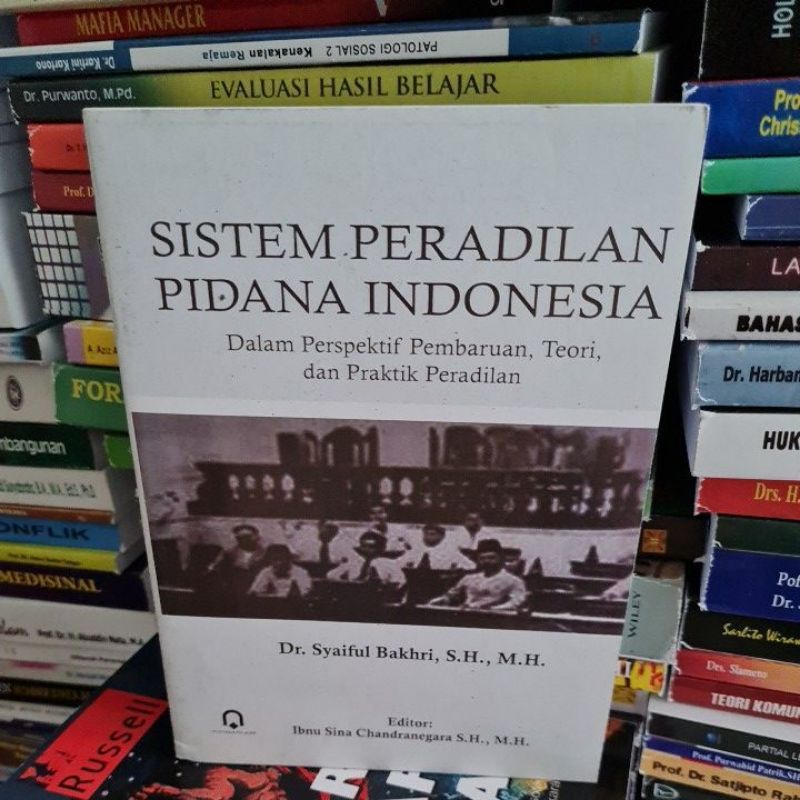 Jual Buku SISTEM PERADILAN PIDANA INDONESIA By Dr.SYAIFUL BAKHRI ...