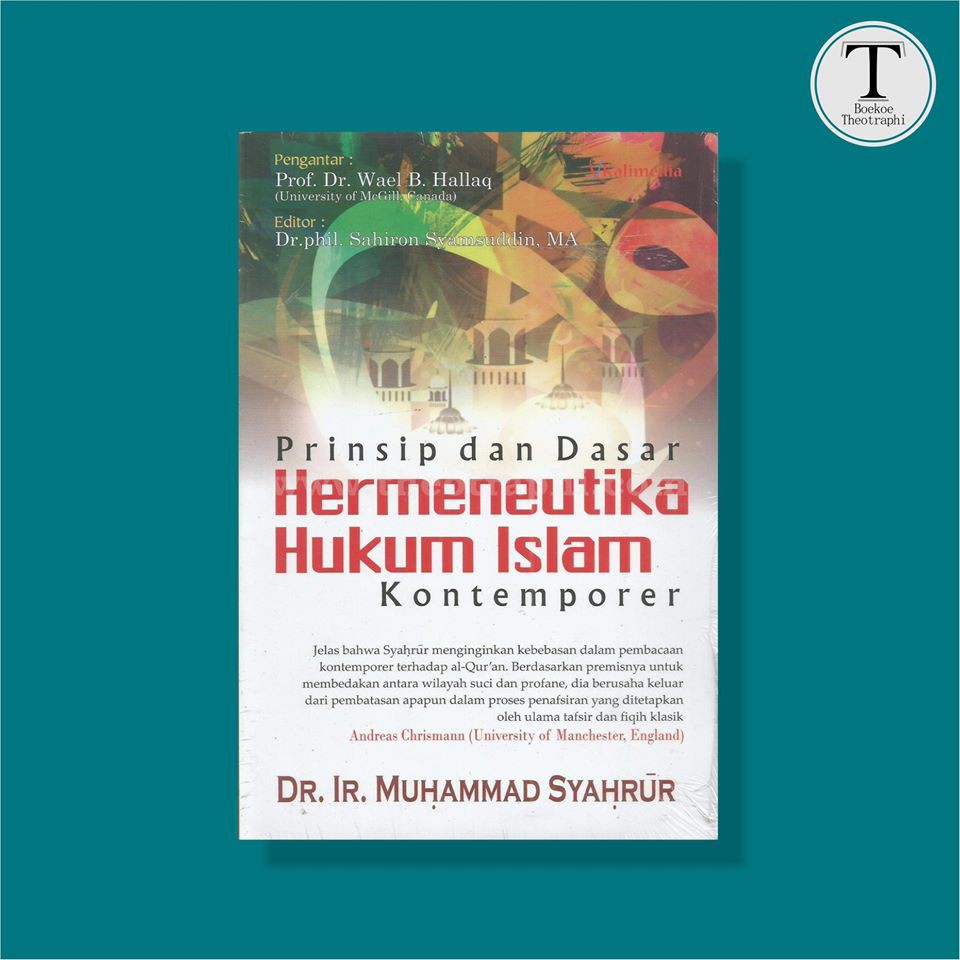 Jual Prinsip Dan Dasar Hermeneutika Hukum Islam Kontemporer - Muhammad ...