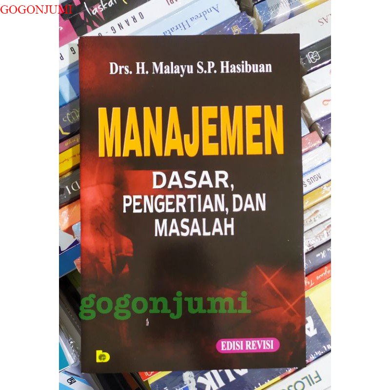 Jual Manajemen Dasar Pengertian Dan Masalah Drs Malayu Hasibuan