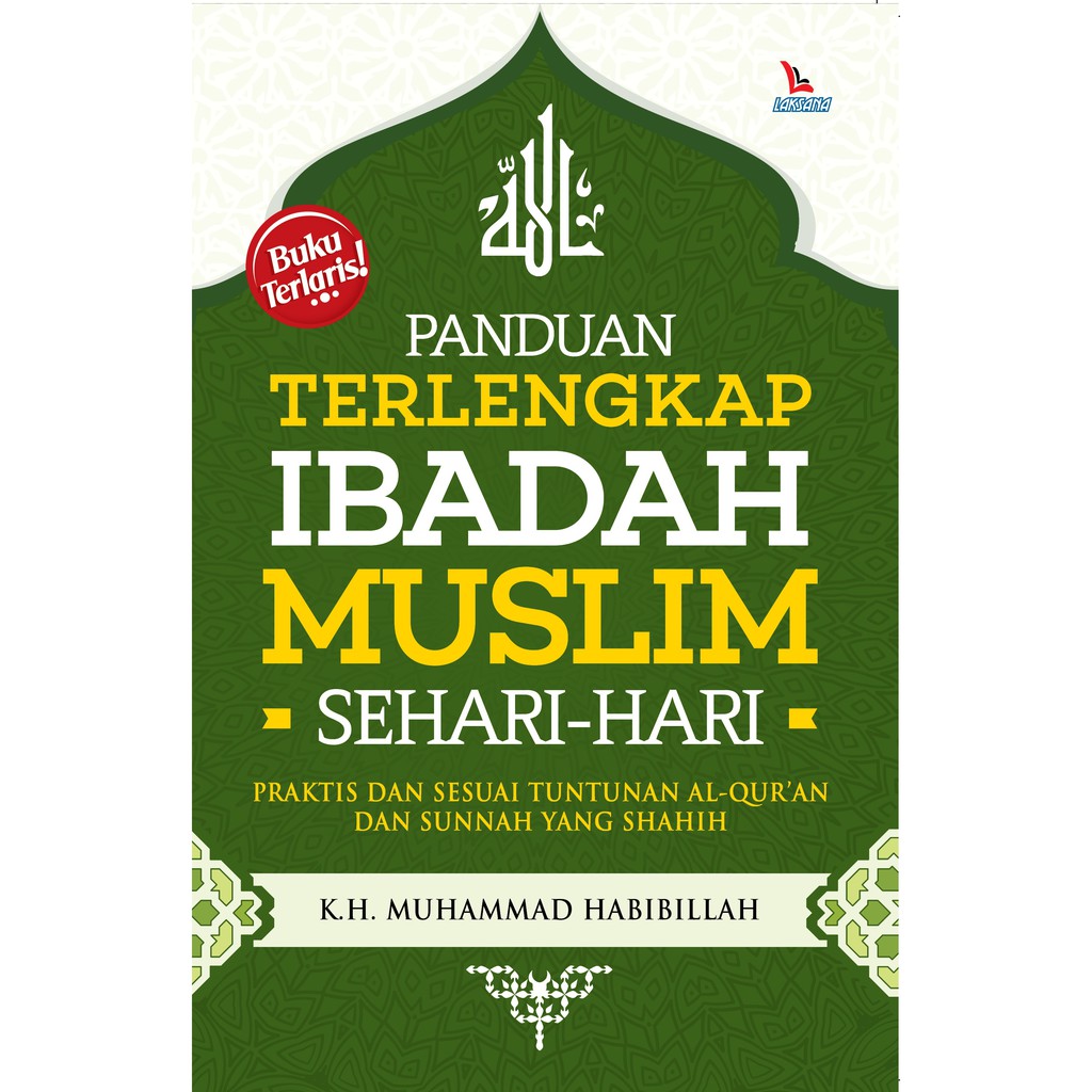 Jual Buku Panduan Terlengkap Ibadah Muslim Sehari-Hari - KH. Muhammad ...