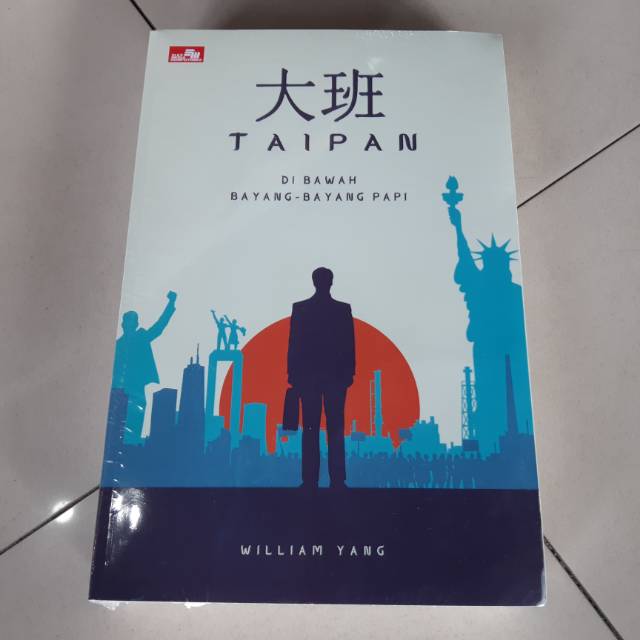 Jual Buku Taipan Di Bawah Bayang Bayang Papi Buku 2 William Yang Shopee Indonesia 