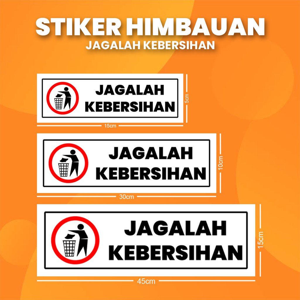 Jual Stiker K3 Jagalah Kebersihan Sticker Hse Keep It Clean Print