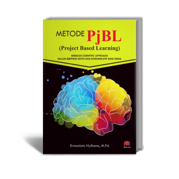 Jual Buku METODE PjBL (Project Based Learning) BERBASIS SCIENTIFIC ...