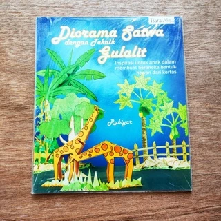 Diorama Satwa Dengan Teknik Gulita - rubiyar