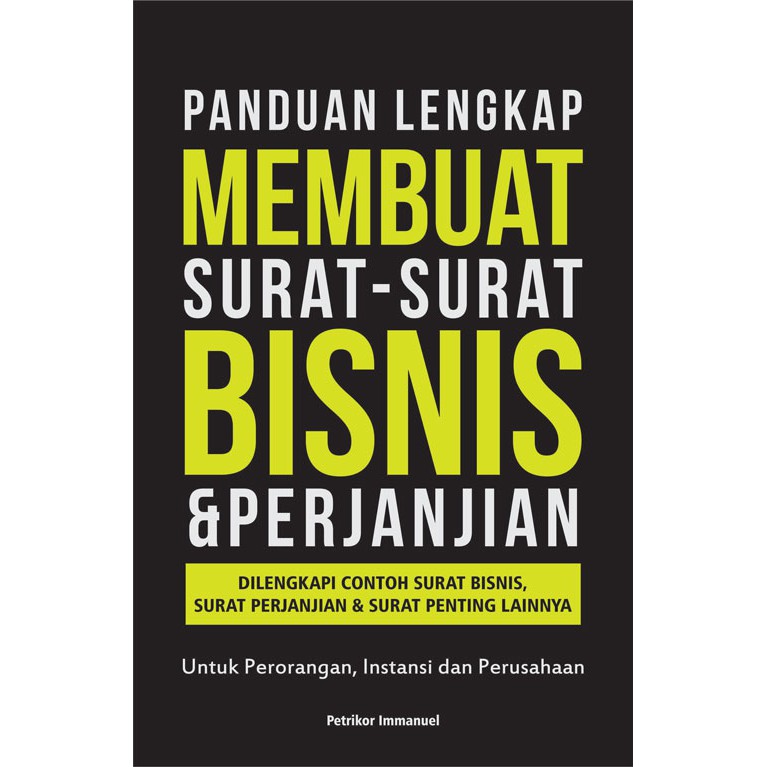 Jual Panduan Lengkap Membuat Surat Surat Bisnis And Perjanjian Shopee Indonesia 6985