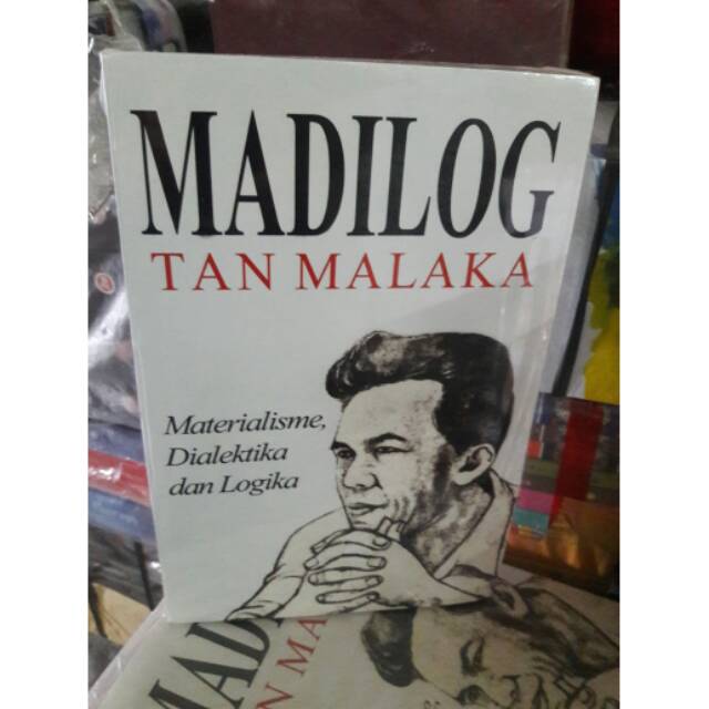 Jual Buku Madilog Tan Malaka Materialisme, Dialektika, Dan Logika ...