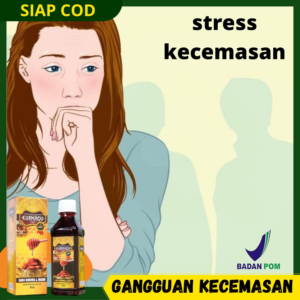 Jual Cara Mengatasi Gangguan Kecemasan Dengan Kurmaku - Obat Stress Dan ...