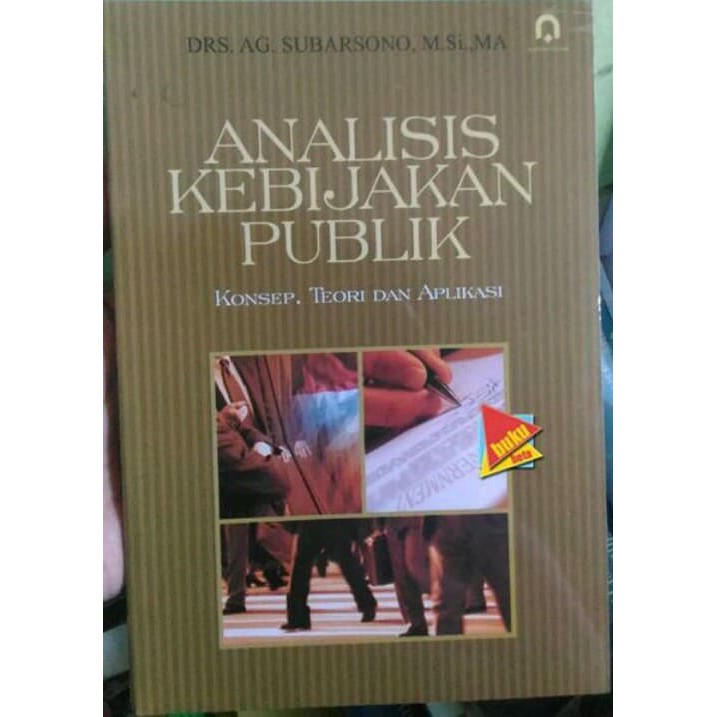 Jual Buku ORIGINAL Analisis Kebijakan Publik Konsep, Teori Dan Aplikasi ...