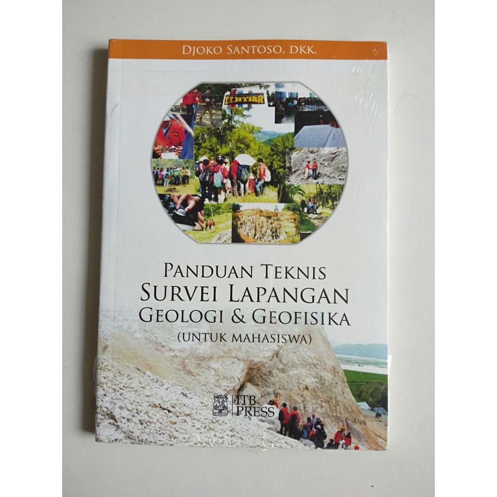 Jual BUKU TEKNIK GEOLOGI PANDUAN TEKNIS SURVEI LAPANGAN GEOLOGI ...