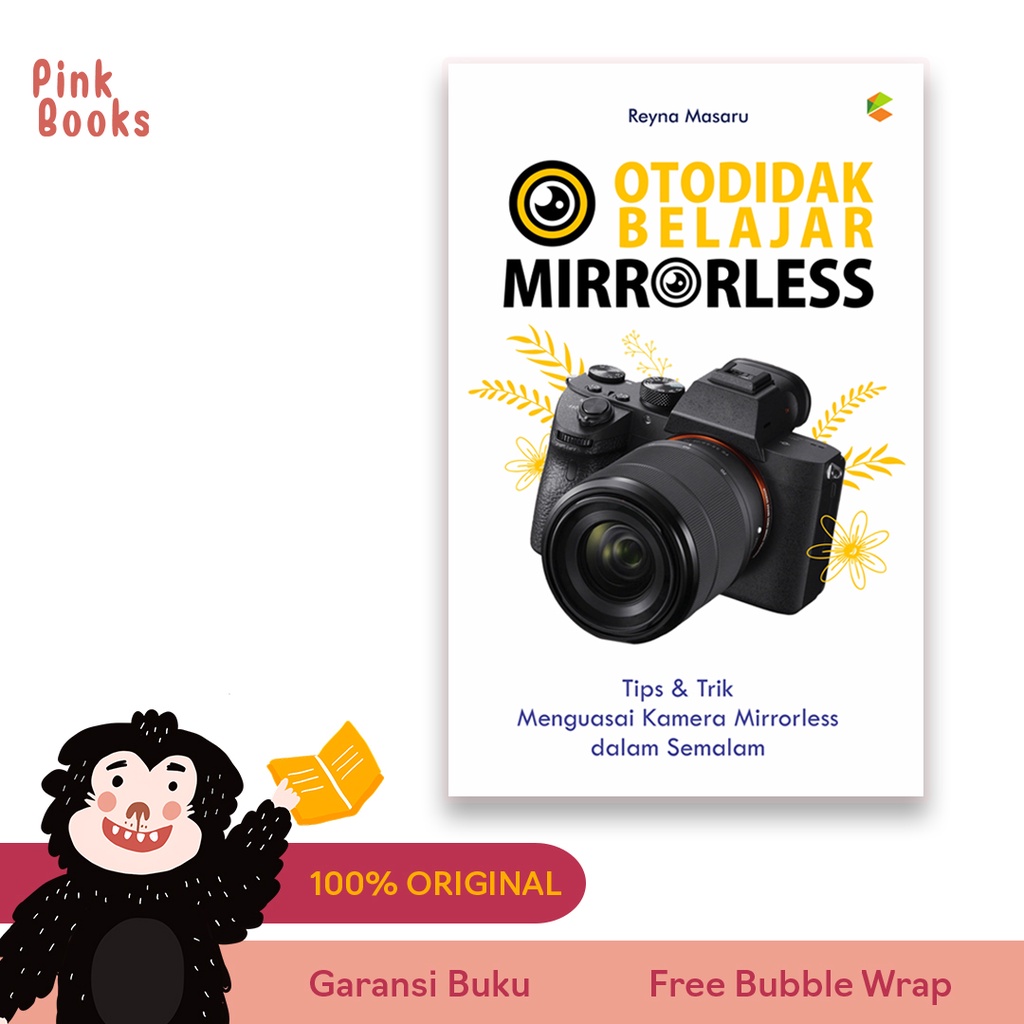 Jual Buku Fotografi : Otodidak Belajar Mirrorless Tips & Trik Menguasai ...