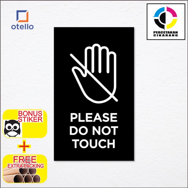 Jual Terlaris Please Do Not Touch Sign Board Akrilik Print UV Signage