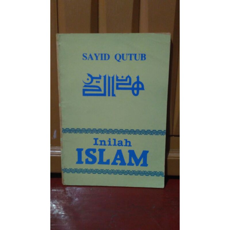 Jual Buku Inilah Islam Karya Sayyid Quthub | Shopee Indonesia